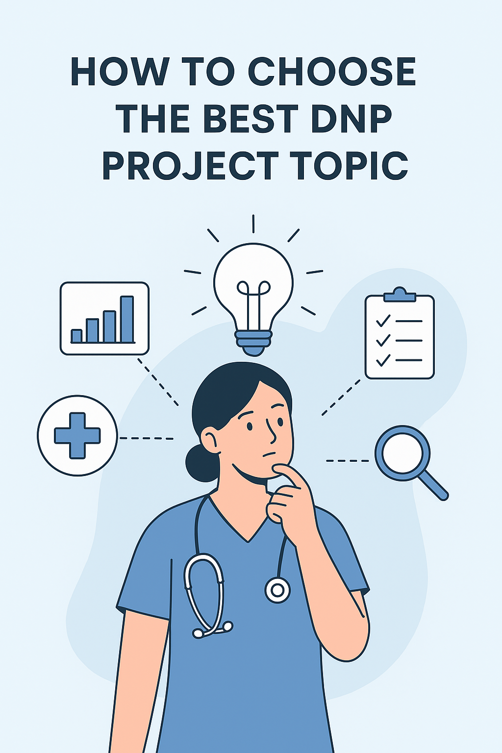How to Choose the Perfect DNP Project Topic: A Step-by-Step Guide